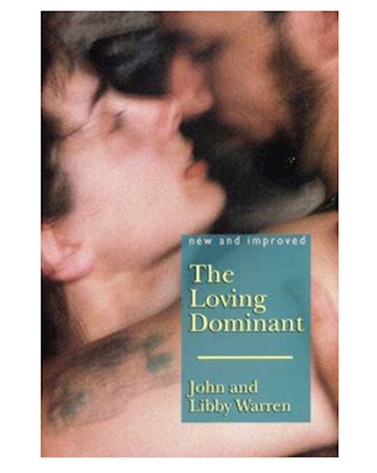 The Loving Dominant- New And Improved