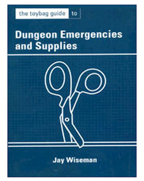The Toybag Guide To Dungeon Emergencies And Supplies