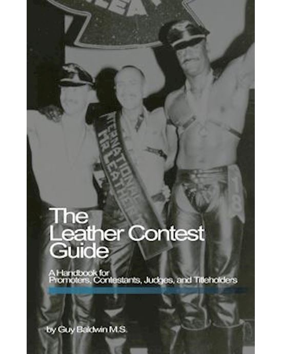 The Leather Contest Guide