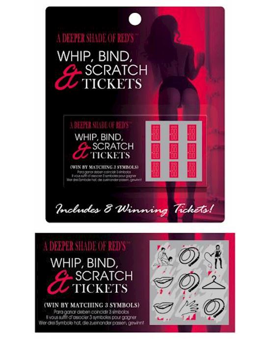 Whip Bind And Scratch Tickets