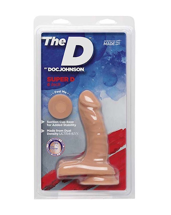 The D The Super D 6 Inch