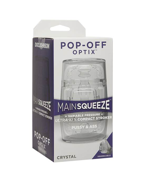 Main Squeeze - Pop-off Optix Dual Entry Stroker