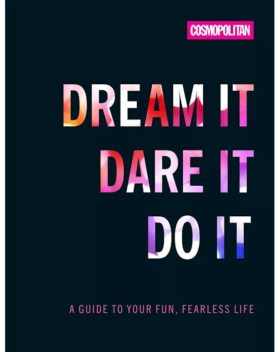 Cosmos Dream it Dare it Do it
