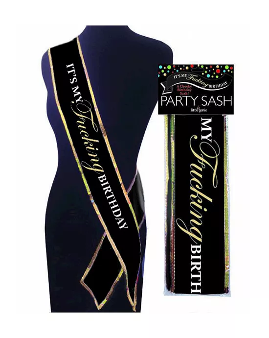 Its My Fucking Birthday Sash