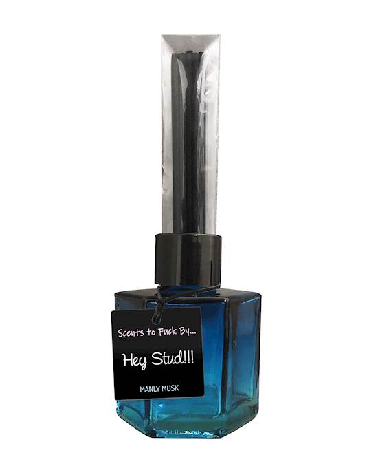 Scents To Fuck By - Hey Stud!!!