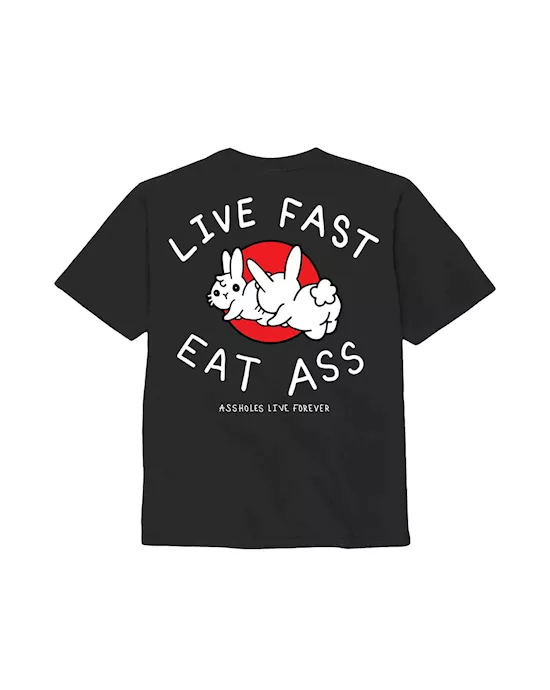 Live Fast Eat Ass TShirt