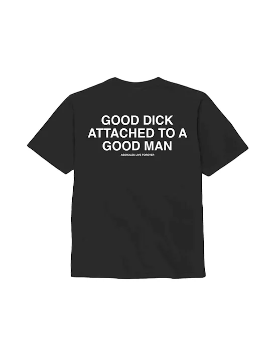 Good Dick Good Man TShirt